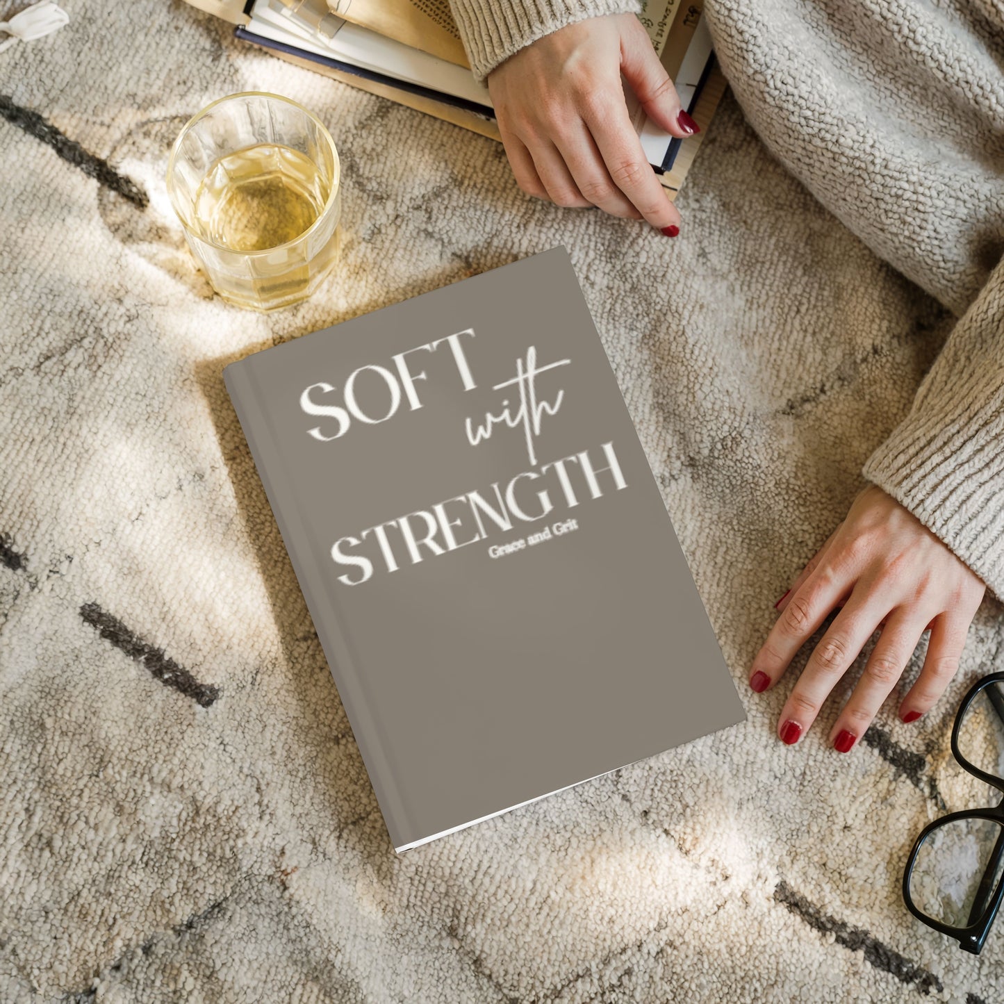 Soft With Strength: Grace and Grit Journal